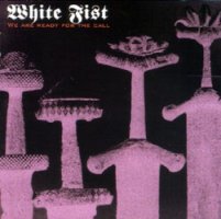 White Fist, We are ready for the call, CD