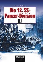 Walther, H.: Die 12. SS-Panzerdivision "Hitlerjugend"