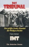 Meiser, Hans: Das Tribunal - Der größte Justizskandal