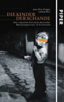 Picaper/Norz: Die Kinder der Schande - Das tragische Schicksal dt. Besatzungskinder in Frankreich