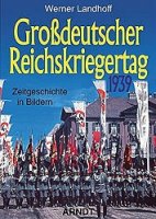 Landhoff, Werner: Großdeutscher Reichskriegertag 1939 - Zeitgeschichte in Bildern