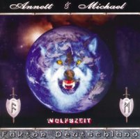 Faktor Deutschland Annett & Michael - Wolfszeit, CD