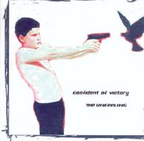 Confident Of Victory - The Unfeeling, CD