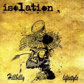 Isolation - Hillbilly lifestyle, CD