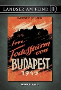 Jester, Werner: Im Todessturm von Budapest