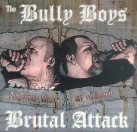 Brutal Attack & Bully Boys - Anthems with an Attitude, CD