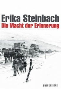 Steinbach, Erika: Die Macht der Erinnerung