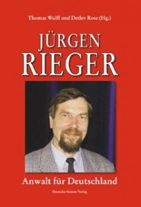 Wulff, Thomas / Rose, Detlev: Jürgen Rieger - Anwalt für Deutschland