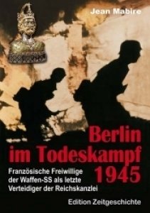 Mabire, Jean: Berlin im Todeskampf 1945