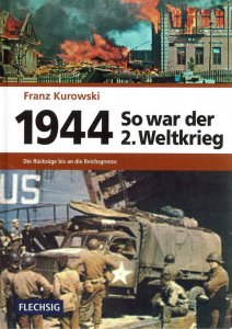 1944 - So war der 2. Weltkrieg