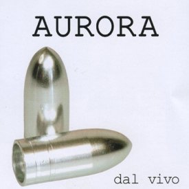 Aurora - dal vivo