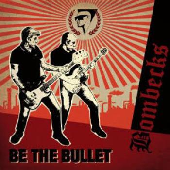 Bombecks -Be the Bullet