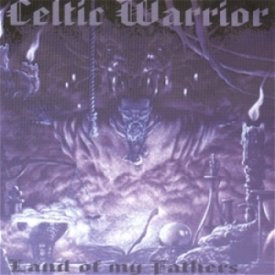 Celtic Warrior - Land of my Fathers