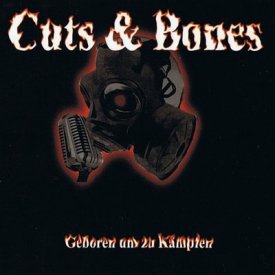 Cuts & Bones - Geboren um zu kämfen!