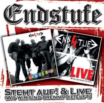 Endstufe - Steh auf & Live