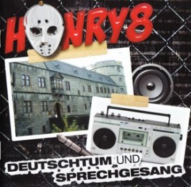 Henry8 - Deutschtum und Sprechgesang