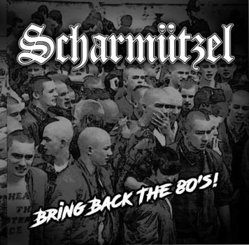 Scharmützel -Bring back the 80's