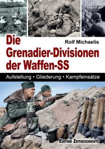 Michaelis: Die Grenadier-Divisionender Waffen-SS