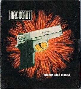 Racheakt - Ausser Rand & Band