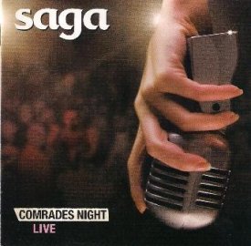 Saga - Comrades Night live