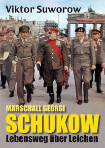 Suworow, Viktor: Marschall Georgi Schukow