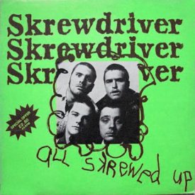 Skrewdriwer - All skrewed up