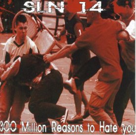 SLN 14 - 300 million reasons to hate you