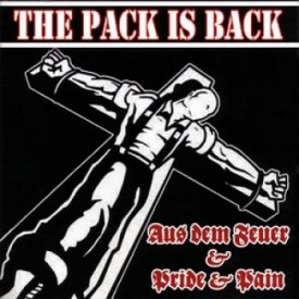 Pride & Pain & Aus dem Feuer - The Pack is Back