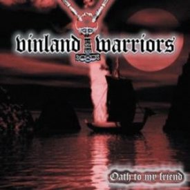 Vindland Warriors - Oath to my Friend
